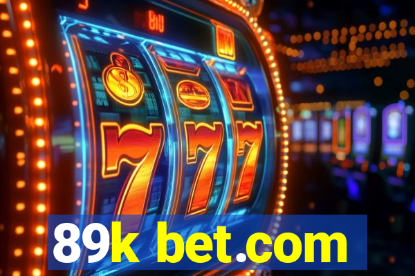 89k bet.com